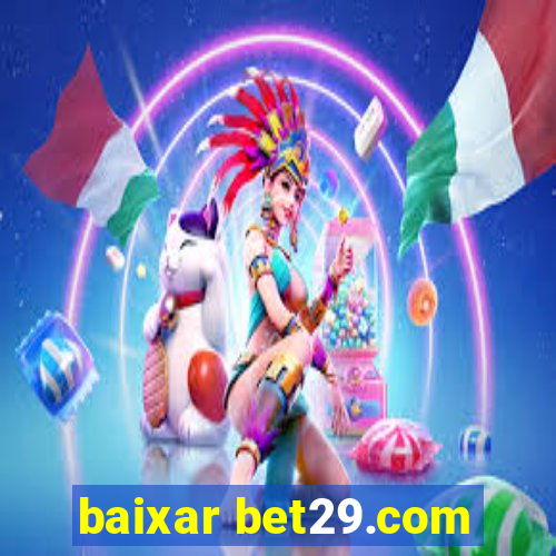 baixar bet29.com